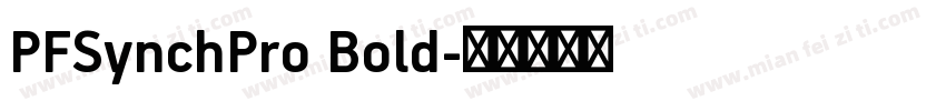 PFSynchPro Bold字体转换
